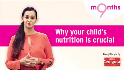 9 Months | Season 3 | Five reasons why your child’s everyday meals should be loaded with nutrition