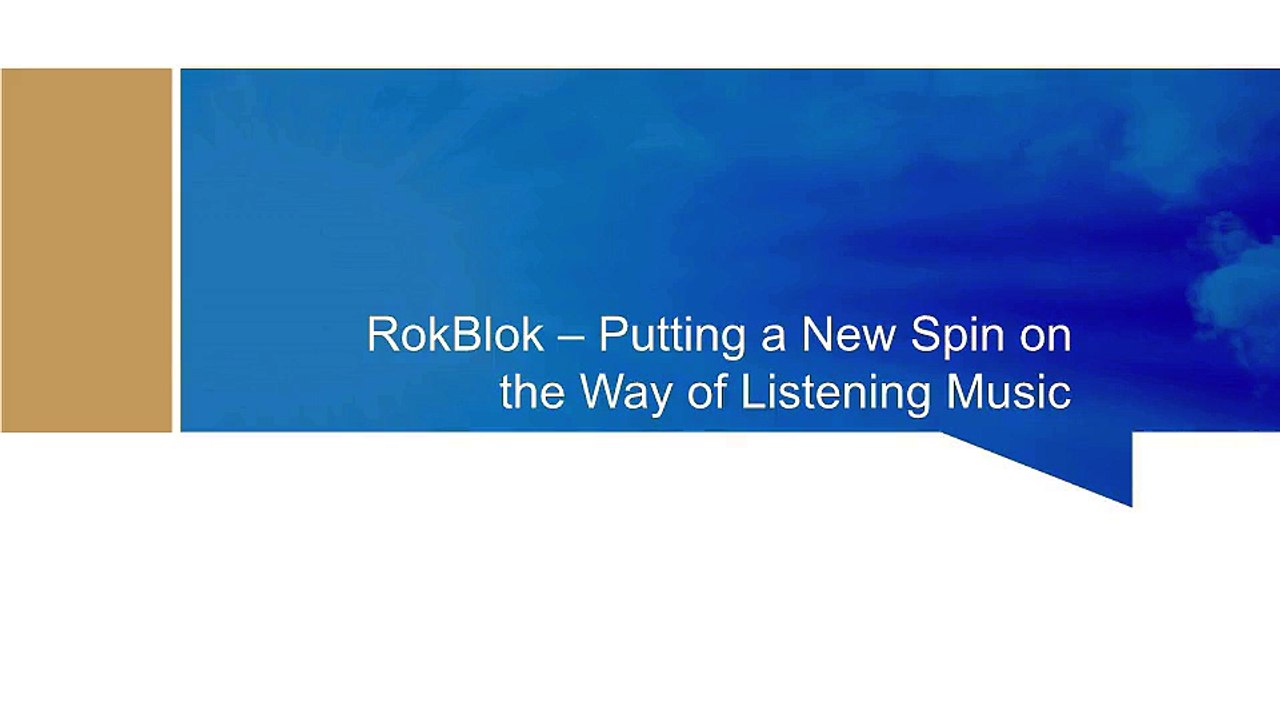 RokBlok – Putting a New Spin on the Way of Listening Music
