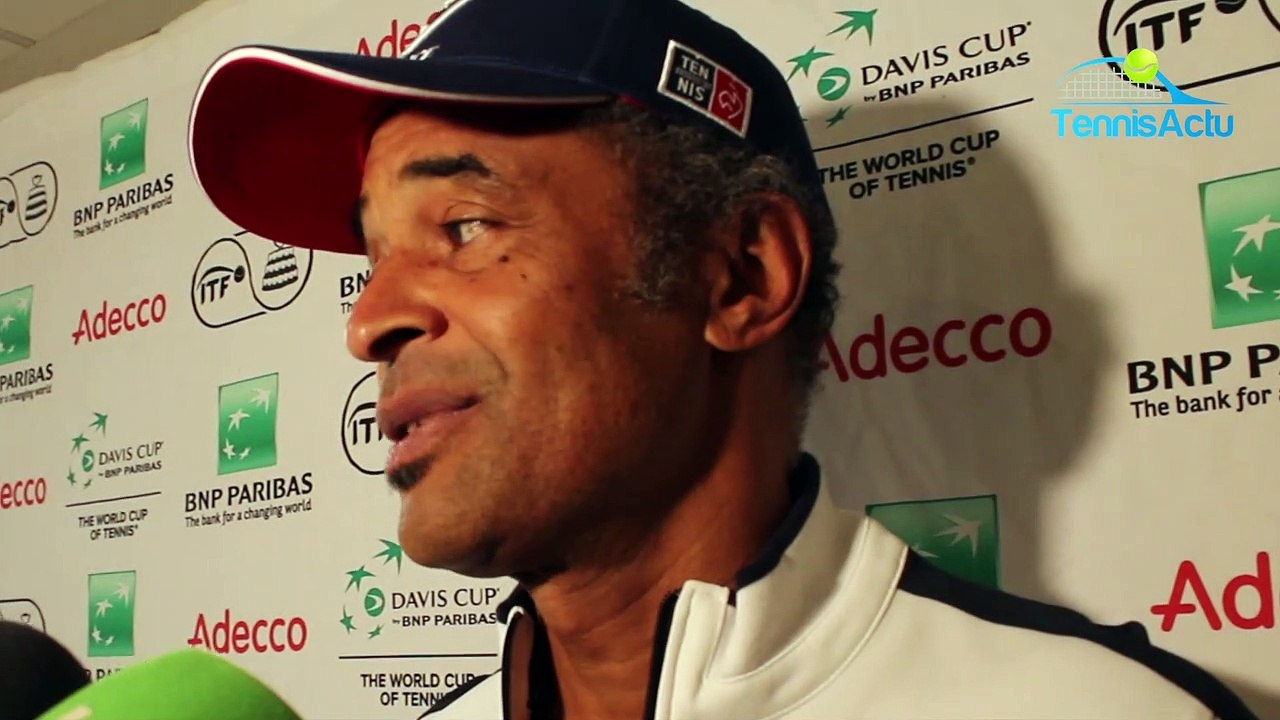 Coupe Davis 2018 - France-Croatie - Yannick Noah : "Un capitaine, un grand frère, voire un vieux tonton ou un papa !"