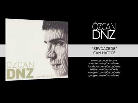 Özcan Deniz - Can Hatice
