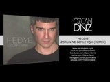 Özcan Deniz - Zorun Ne Benle Aşk (Remix)