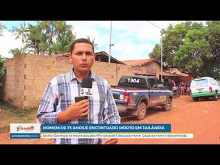 HOMEM É ENCONTRADO MORTO EM TAILÂNDIA, PA