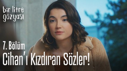 Cihan'ı kızdıran sözler! - Bir Litre Gözyaşı 7. Bölüm