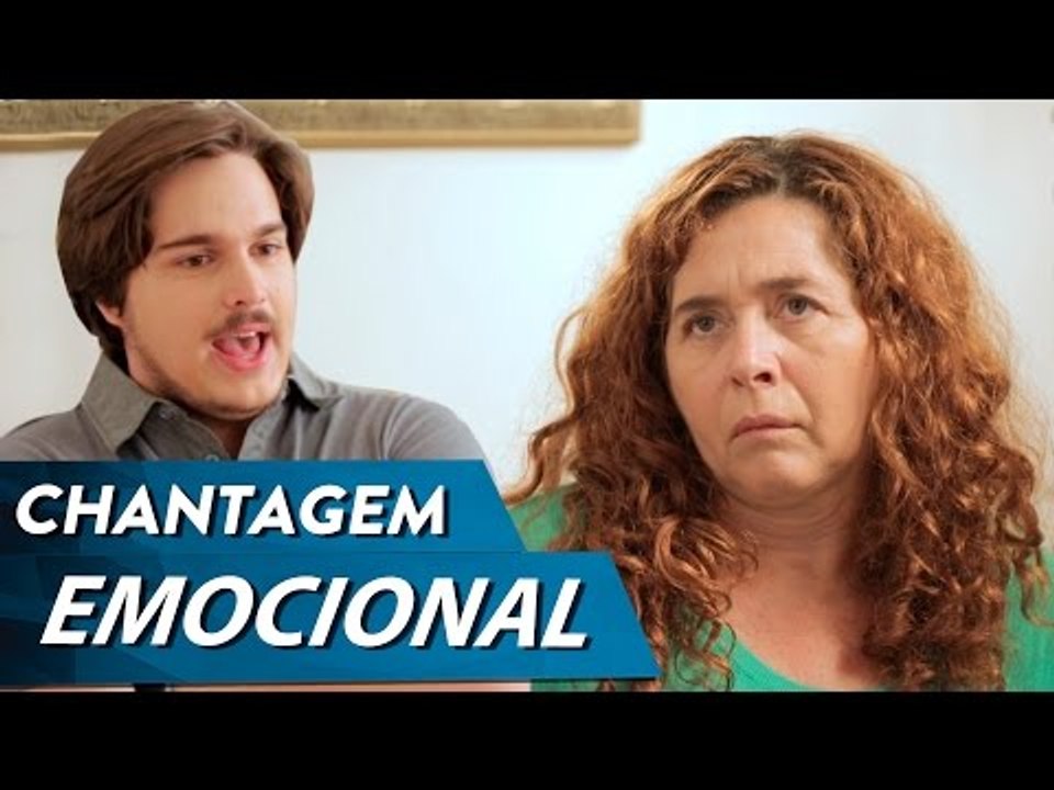 CHANTAGEM EMOCIONAL