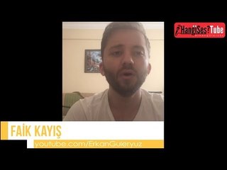 HangiSesTube - Faik Kayış
