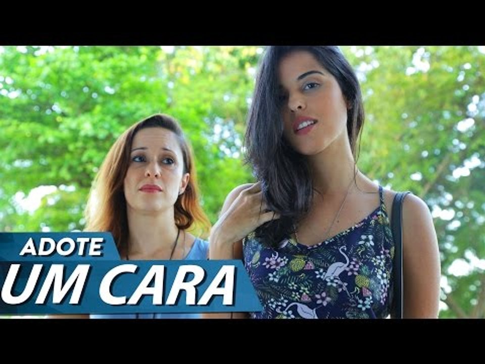 ADOTE UM CARA