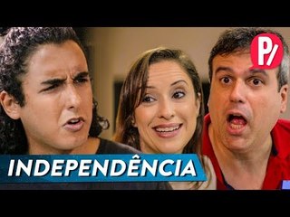 INDEPENDÊNCIA | PARAFERNALHA