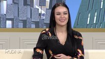 Rudina - Bora Zemani rrefen eksperiencen e saj si moderator dhe si nene! (19 nentor 2018)
