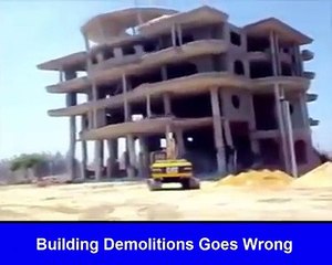 Building Demolitions Goes Wrong