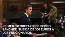 Pedro Sánche ha decretado una subida de 300 euros a los funcionarios