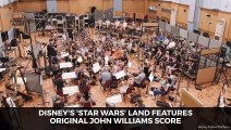 Disney's 'Star Wars' Land Features Original John Williams Score