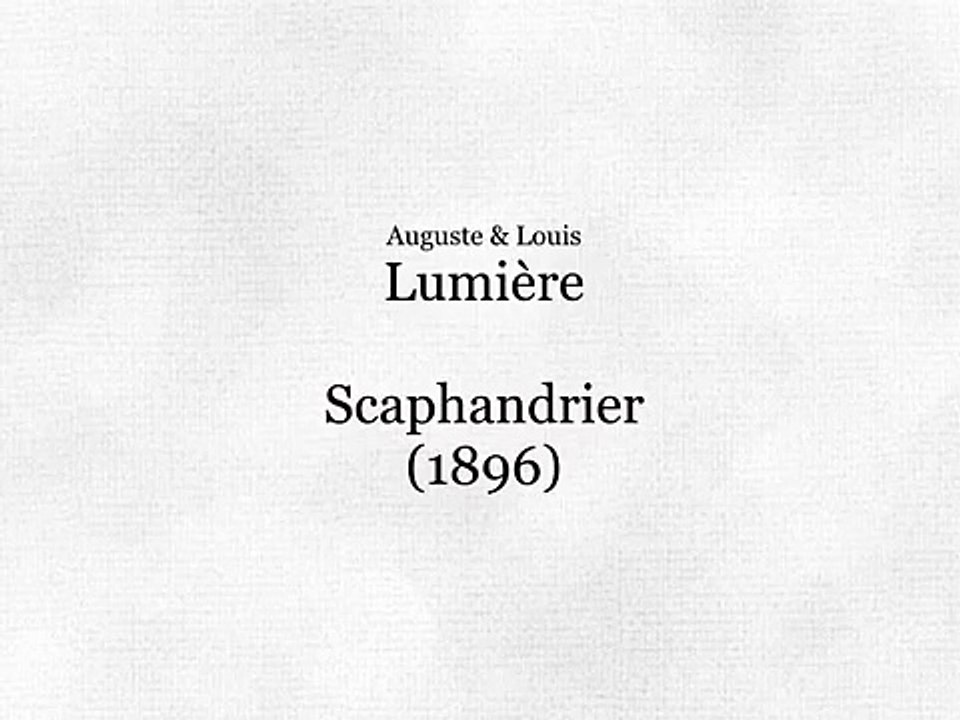 Auguste & Louis Lumière: Scaphandrier (1896)