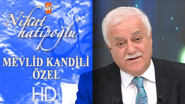 Nihat Hatipoğlu ile Mevlid Kandili Özel - 19 Kasım 2018