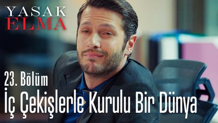 İç çekişlerle kurulu bir dünya burası - Yasak Elma 23. Bölüm