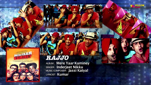 Rajjo Audio Song | Karan Kundra, Inderjeet Nikku | Mere Yaar Kaminey | Punjabi Movie Songs