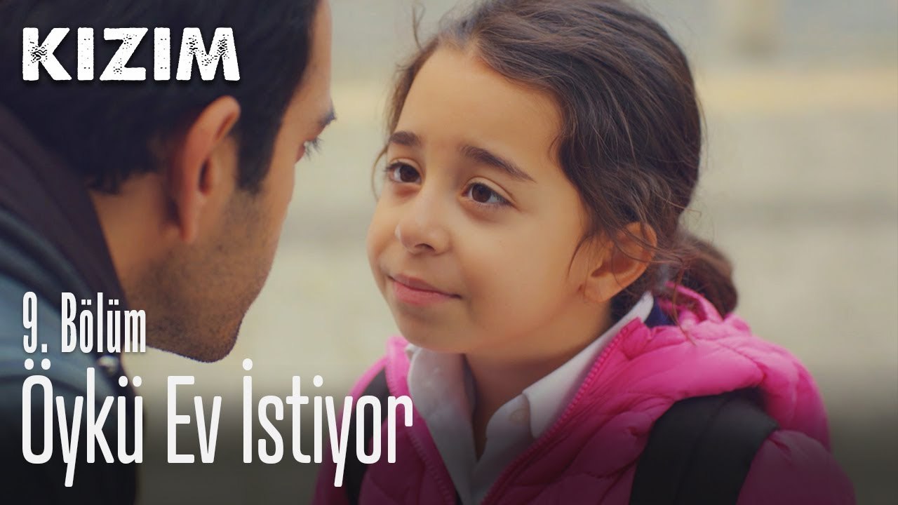 Öykü ev istiyor - Kızım 9. Bölüm