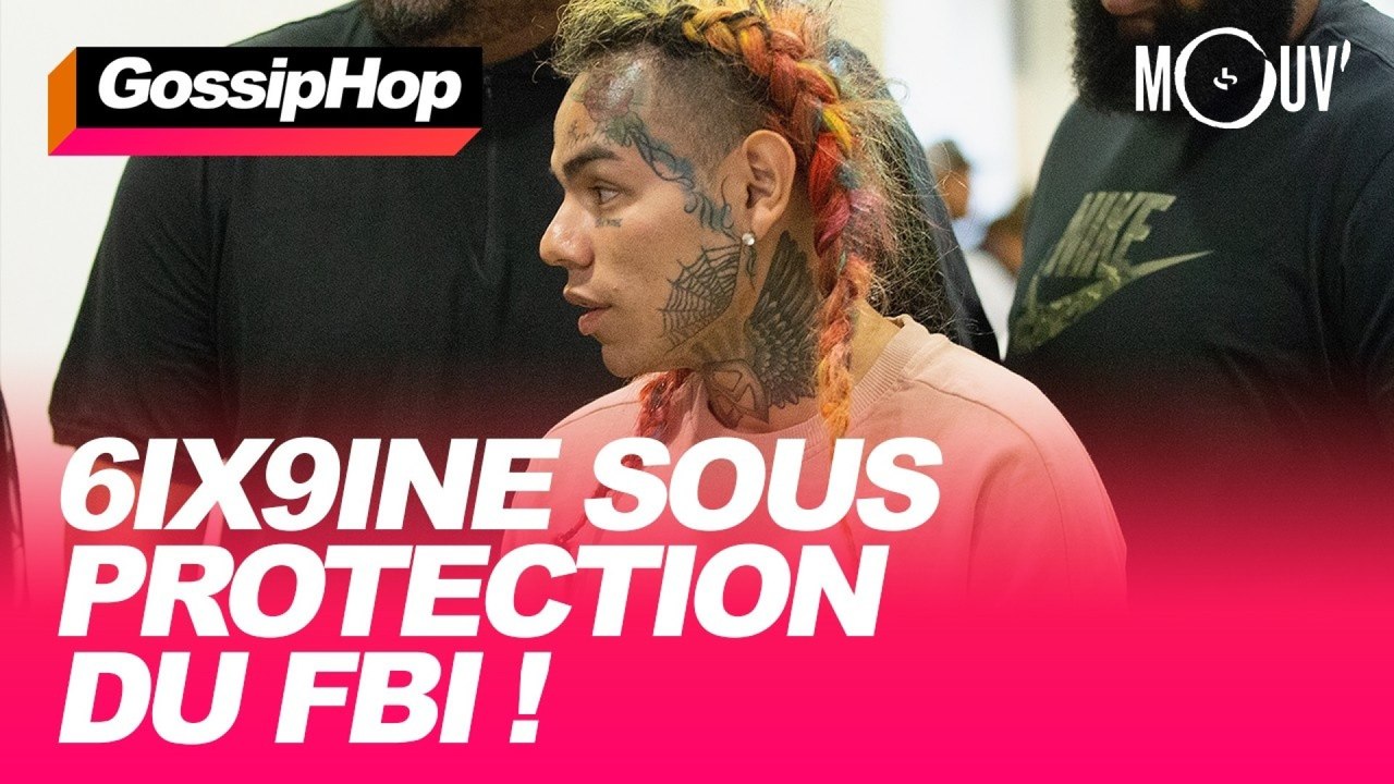 6ix9ine sous protection du FBI !