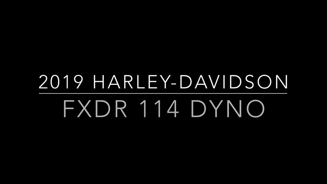 2019 Harley-Davidson FXDR 114 Dyno Run