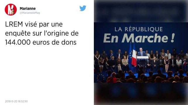 144 000 euros de dons d’origine inconnue : La République en marche visée par une enquête.