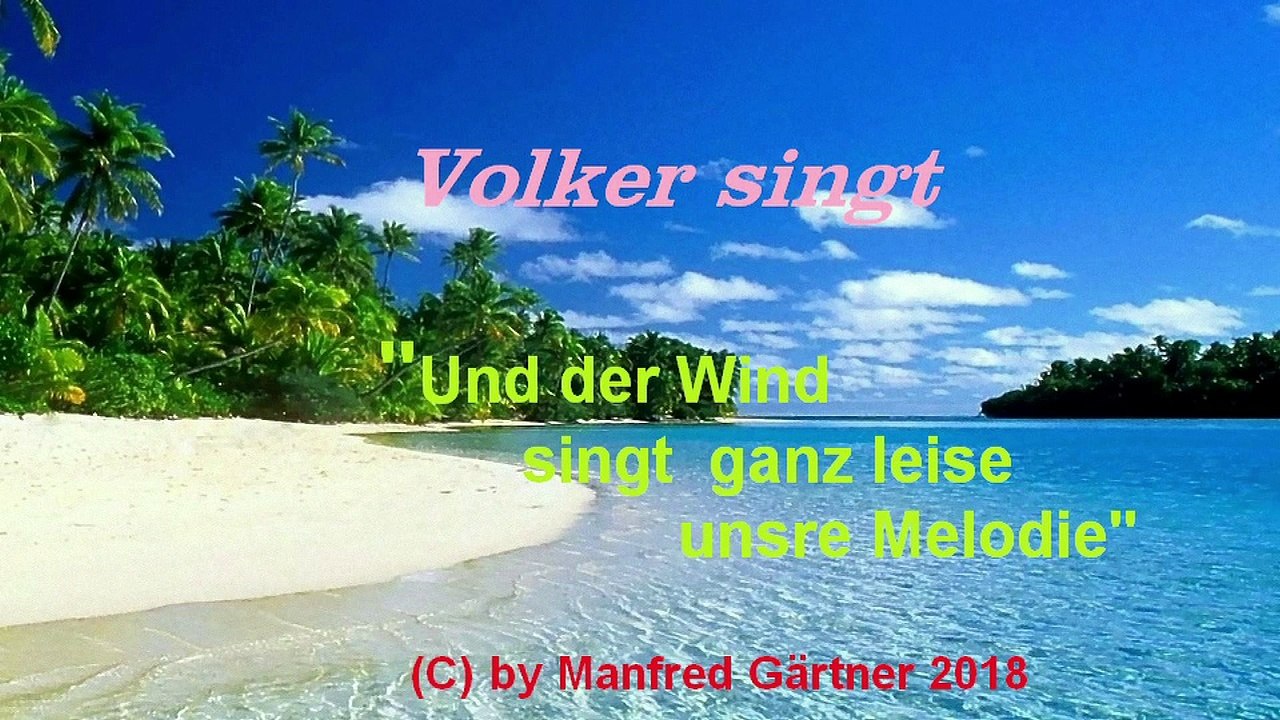 Und der Wind singt ganz leise unsre Melodie - Artist Volker / (C) Manfred Gärtner