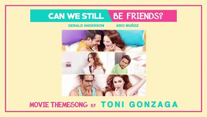 Can We Still Be Friends - Toni Gonzaga (Audio)