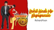 Kahit Hindi Mo Napapansin - Richard Poon (Audio)