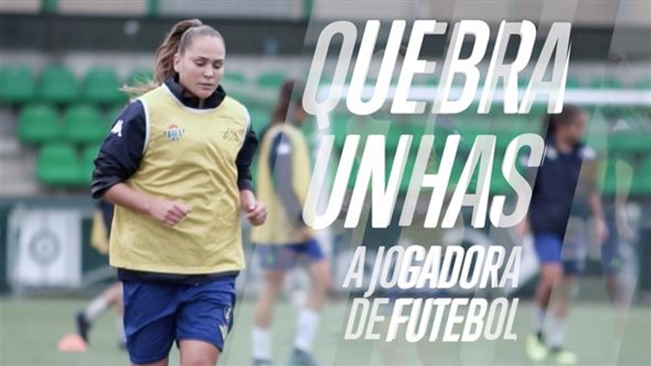 Quebra Unhas: A jogadora de futebol