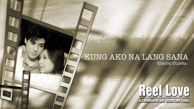 Kung Ako Na Lang Sana - Sharon Cuneta (Audio)
