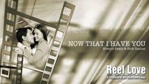 Now That I Have You - Erik Santos & Sheryn Regis (Audio)