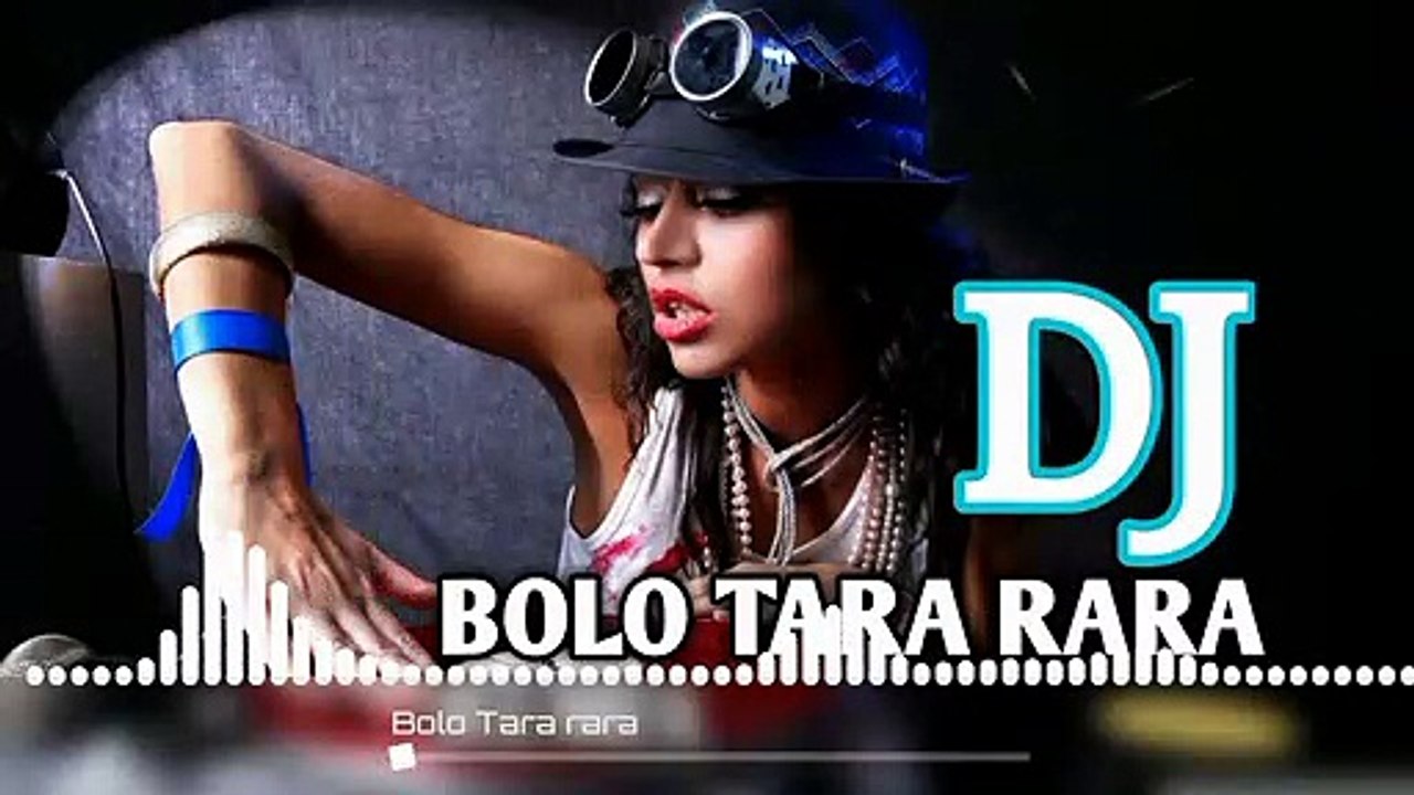 Bolo Tara Rara Dj Remix Song || Extra Hard Bass DJ || Bolo Tara Rara JBL Mix Dj || Punjabi DJ songs