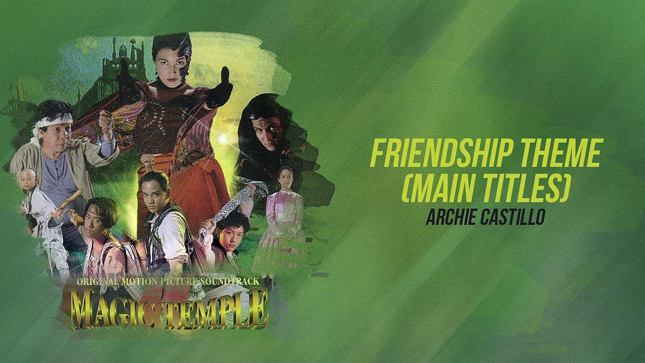 Friendship Theme - Archie Castillo