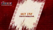 Hey Jay - Tanya Markova (Audio)