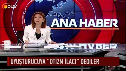 Uyuşturucuya ''otizm ilacı'' dediler