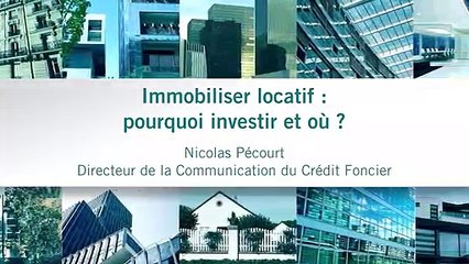 Immobilier locatif : pourquoi investir et où ? [Nicolas Pécourt]