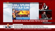 Osman Kavala tapelerini FETÖ'cüler silmiş