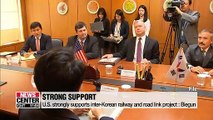 U.S. express strong support for inter-Korean railway project during its first working group meeting with South Korea in Washington on Tuesday