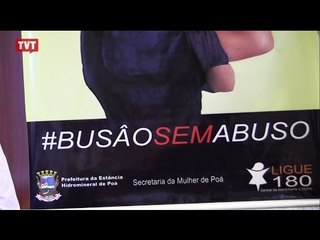 Poá lança campanha contra assédio às mulheres nos ônibus