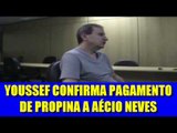 Doleiro Alberto Youssef afirma que Aécio recebia recursos desviados de Furnas