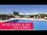 HOTEL RURAL & SPA CAN CURREU - SPAIN, IBIZA