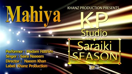 MAHIYA (PUNJABI) - MADAM NAYLA HASHIM - KHANZ PRODUCTION OFFICIAL VIDEO