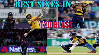 BIGGEST SIXES IN T20 BLAST,HUGH,HIGH