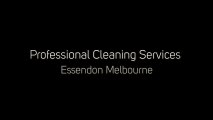 Professional Cleaning Services Essendon Melbourne