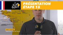 Présentation - Étape 15 - Tour de France 2018