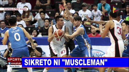 SPORTS BALITA | Sikreto ni “Muscleman”