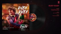 SANJU- Ruby Ruby Full Audio Song - Ranbir Kapoor - AR Rahman - Rajkumar Hirani