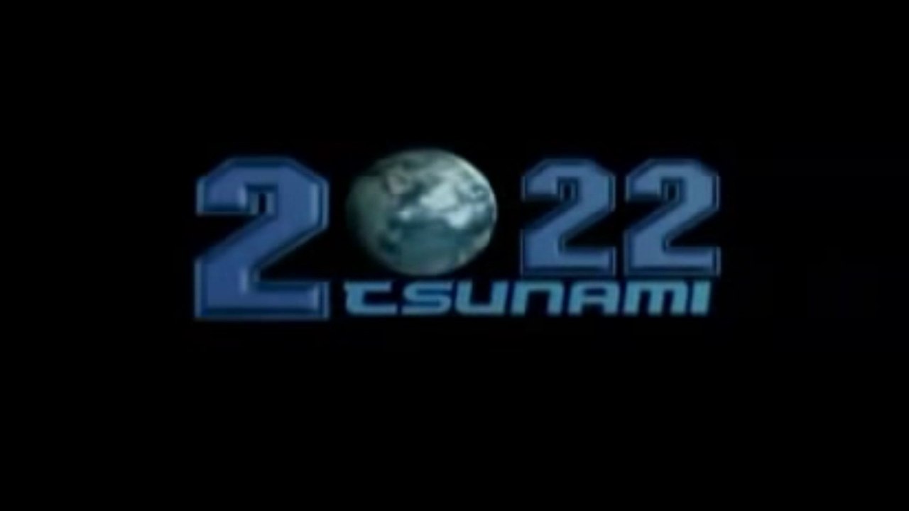 2022 TSUNAMI (2009) Trailer