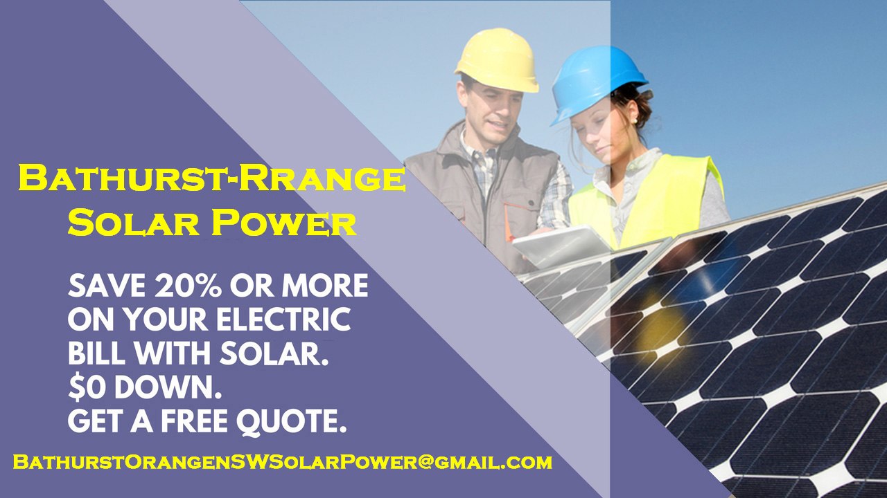Affordable Solar Energy Bathurst-Orange NSW - Bathurst-Orange Solar Energy Costs