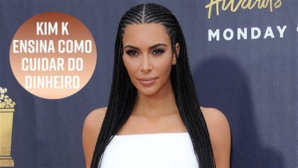 Kim Kardashian ensina como cuidar do dinheiro
