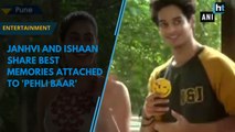 Janhvi and Ishaan share best memories attached to 'Pehli Baar'