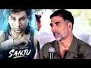 Akshay Kumar Reaction On  Ranbir Kapoor's Sanju Movie | Bollywood Buzz